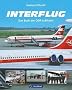 INTERFLUG: Das Buch der DDR-Luftfahrt