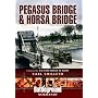 Pegasus Bridge and Horsa Bridge (Battleground Euro&hellip by Carl Shilleto