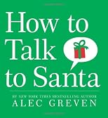 How to Talk to Santa