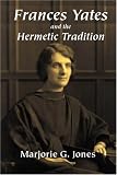 Review Ibis Press  / Frances Yates and the Hermetic Tradition
