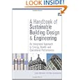 A Handbook of Sustainable Building Design and Engineering: An Integrated Approach to Energy, Health and Operational Performance (BEST (Buildings, Energy and Solar Technology))'