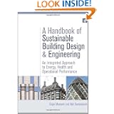 A Handbook of Sustainable Building Design and Engineering: An Integrated Approach to Energy, Health and Operational Performance (BEST (Buildings, Energy and Solar Technology))'