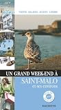 Un Grand Week-end &agrave; Saint-Malo et ses environs