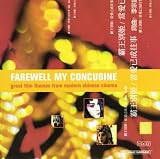 Farewell My Concubine: Great Film Themes From Modern Chinese Cinema