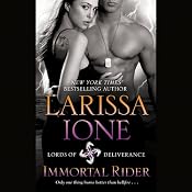 Immortal Rider: Lords of Deliverance, Book 2 | [Larissa Ione]