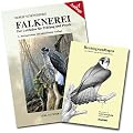 Falknerei: Der Leitfaden f�r Pr�fung und Praxis