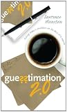 Guesstimation 2.0: Solving Today's Problems on the Back of a Napkin BACK-ON