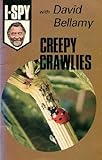 Creepy crawlies