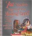 You Wouldn't Want to Live in a Medieval Castle! (A Home Youd Rather Not Inhabit) (Reinforced Hardcover)