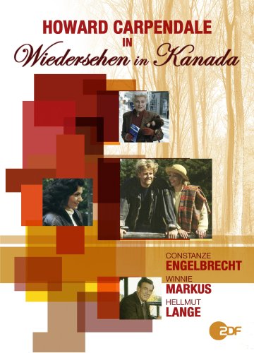 Howard Carpendale - Wiedersehen in Kanada
