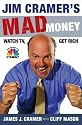 Jim Cramer's Mad Money: Watch TV, Get Rich