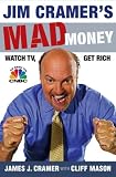 Jim Cramer's Mad Money: Watch TV, Get Rich