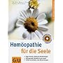 Hom�opathie f�r die Seele . GU Ratgeber Gesundheit von Dr. med. Markus Wiesenauer