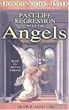 Past Life Regression With the Angels
