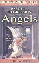 Past Life Regression With the Angels