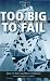 Too Big to Fail: The Hazards of Bank Bailouts