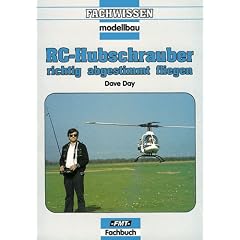 RC-Hubschrauber - richtig abgestimmt fliegen