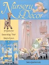 Nursery Decor: Projects for Decorating Your Baby's Room with Pattern(s)