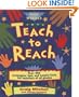 Teach to Reach: Over 300 Strategies, Tips, and Helpful Hints for Teachers of All Grades