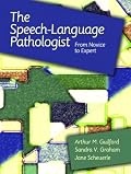 The Speech-Language Pathologist: From Novice to Expert