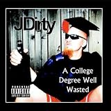 A College Degree Well Wasted