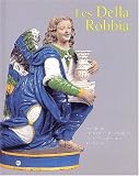 Revue Réunion des Musées Nationaux (RMN)  / Les Della Robbia