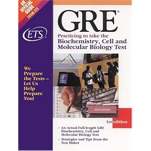 Gre Practicing to Take the Biochemistry, Cell and Molecular Biology Test