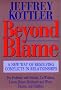 Beyond Blame: A New Way of Resolving Conflicts in Relationships (Jossey-Bass Psychology Series)