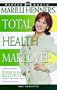 Marilu Henner's Total Health Makeover