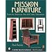 Mission Furniture: Furniture of the American Arts and Crafts Movement
