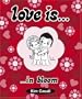 Love Is...In Bloom