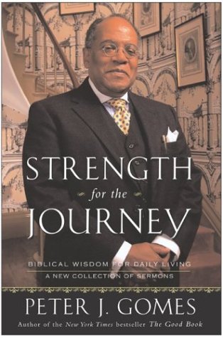 Strength for the Journey: Biblical Wisdom for Daily Living under Gomes, Peter in The Books Store