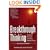 Breakthrough Thinking: The Seven Principles of Creative Problem Solving