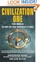 Civilization One: The World is Not as You Thought It Was