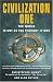 Civilization One: The World is Not as You Thought It Was