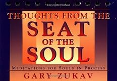 Thoughts From the Seat of the Soul: Meditations for Souls in Process
