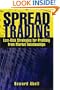 Spread Trading: Low Risk Strategies for Profiting from Market Relationships