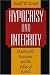 Hypocrisy and Integrity : Machiavelli, Rousseau, and the Ethics of Politics