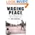 Waging Peace: A Special Operations Team's Battle to Rebuild Iraq