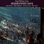 Sequestered Days
