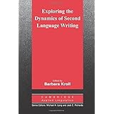 exploring the dynamics of second language writing cambridge applied linguistics