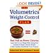 The Volumetrics Weight-Control Plan: Feel Full on Fewer Calories
