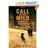 Call of the Mild: Learning to Hunt My Own Dinner