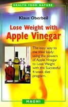 Lose Weight with Apple Vinegar (Health from Nature)