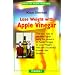 Lose Weight With Apple Vinegar: Get the Ideal Body the Easy Way : Using Powers of Apple Vinegar to Lose Weight With the Successful Four-Week Diet Program (Health from Nature)