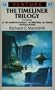 The Timeliner Trilogy: "At the Narrow Passage", "No Brother, No Friend" and "Vestiges of Time" (Venture SF Books)