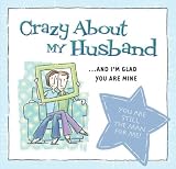 Crazy about My Husband: ... and I'm Glad You Are Mine!
