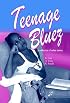 Teenage Bluez: A Collection of Urban Stories