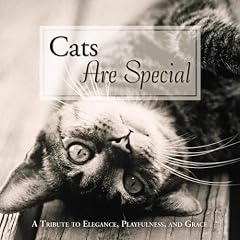 Cats Are Special: A Tribute to Elegance, Playfulness, and Grace: Rh Value Publishing
