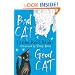 BAD CAT, GOOD CAT